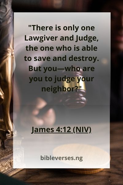 James 4:12 (NIV)