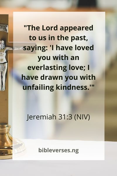 Jeremiah 31:3 (NIV)