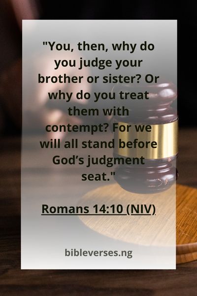 Romans 14:10 (NIV)