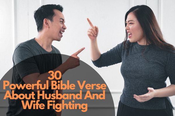 Bible Verse About Husband And Wife Fighting