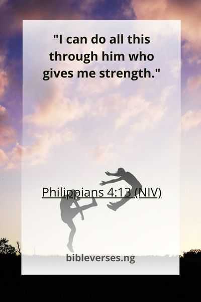 Philippians 4:13 (NIV)