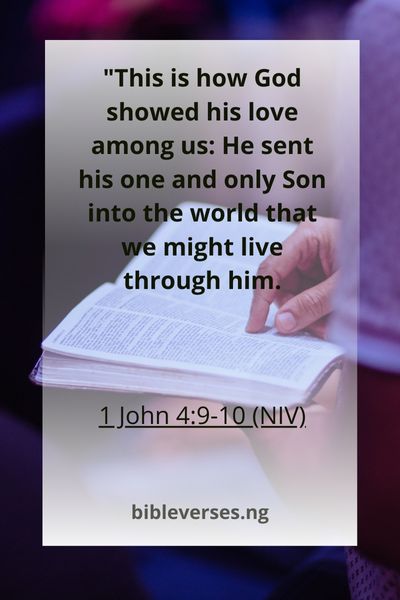 1 John 4:9-10 (NIV)