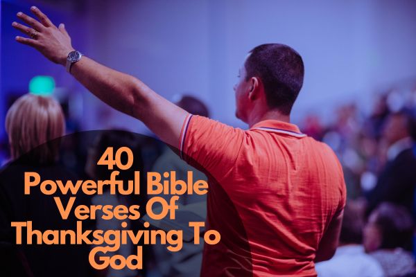 Bible Verses Of Thanksgiving To God