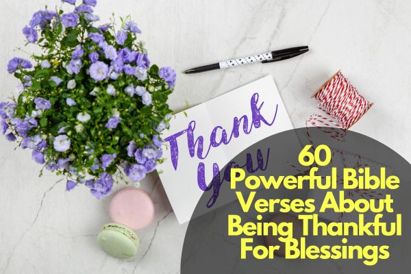 Bible Verses About Being Thankful For Blessings