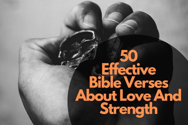 Bible Verses About Love And Strength