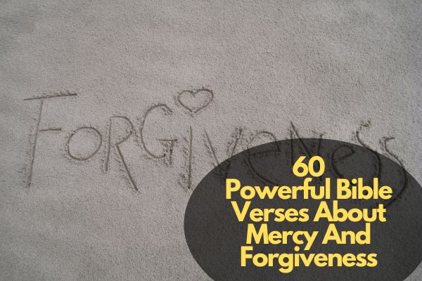 Bible Verses About Mercy And Forgiveness