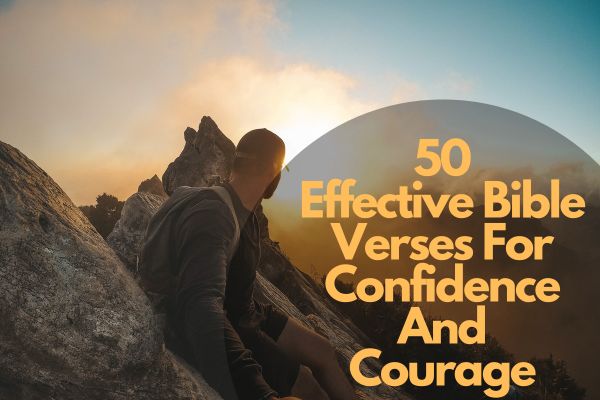 Bible Verses For Confidence And Courage