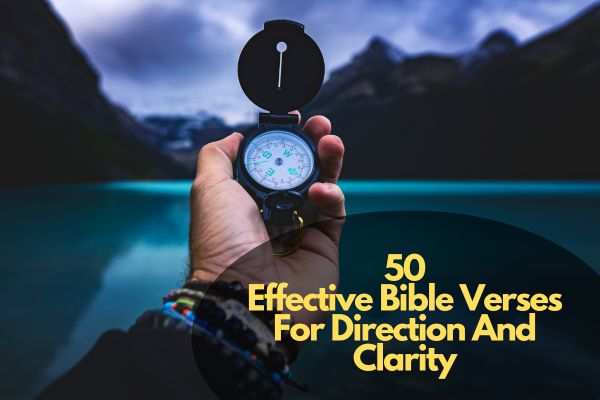 Bible Verses For Direction And Clarity