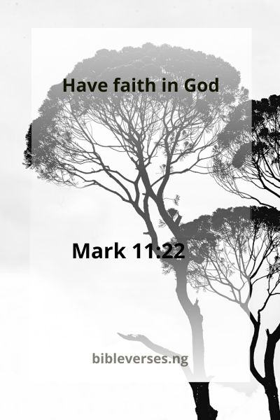 Mark 11:22