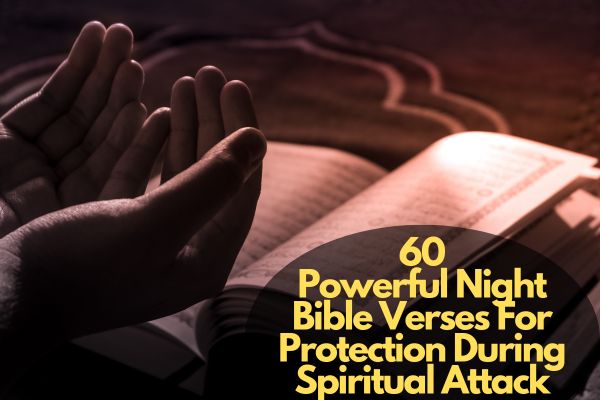 Night Bible Verses For Protection During Spiritual Attack