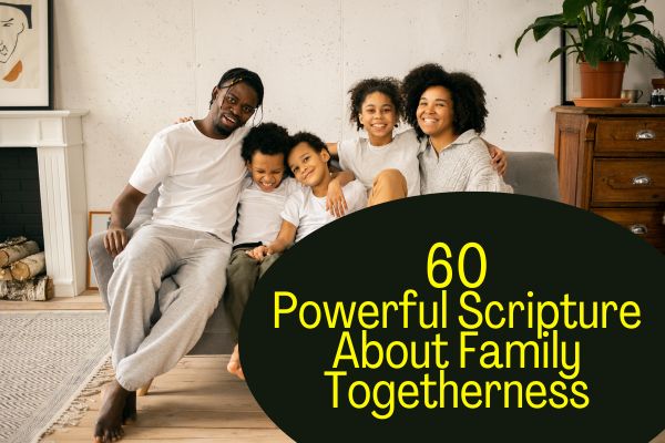 Scripture About Family Togetherness