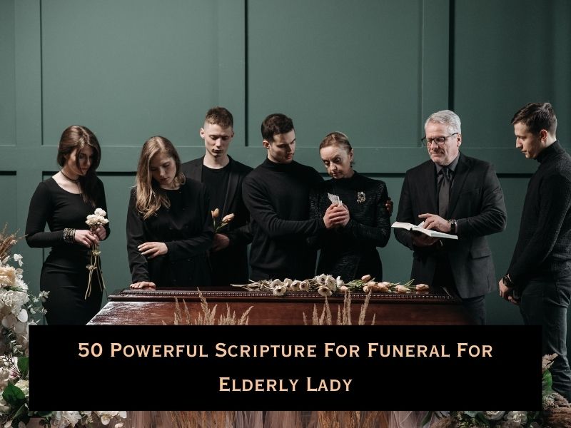 Scripture For Funeral For Elderly Lady