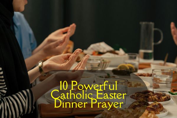 Catholic Easter Dinner Prayer