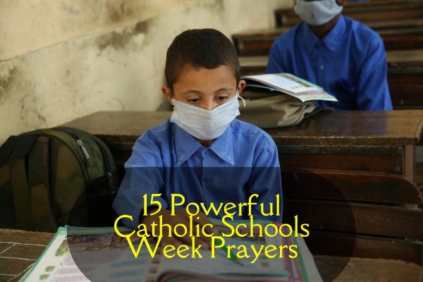 15 Powerful Catholic Schools Week Prayers