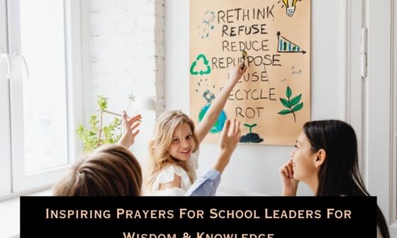 Inspiring Prayers For School Leaders For Wisdom & Knowledge